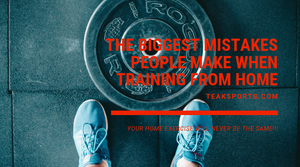 The Biggest Mistakes People Make When Training From Home